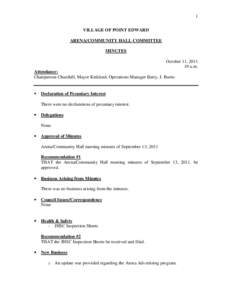 1 VILLAGE OF POINT EDWARD ARENA/COMMUNITY HALL COMMITTEE MINUTES October 11, [removed]a.m.