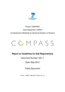 Project: COMPASS Grant Agreement: [removed]Comprehensive Modelling for Advanced Systems of Systems Report on Guidelines for SoS Requirements Document Number: D21.1