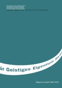 Eidgenössisches Institut für Geistiges Eigentum Institut Fédéral de la Propriété Intellectuelle Istituto Federale della Proprietà Intellettuale Swiss Federal Institute of Intellectual Property Einsteinstrasse 2 ·