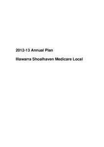 [removed]Annual Plan Illawarra Shoalhaven Medicare Local Document History This table is to record the document’s history, i.e. dates of submission and any resubmission to the Department following revisions. As each ver