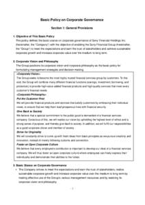 Basic Policy on Corporate Governance Section 1: General Provisions 1. Objective of This Basic Policy This policy defines the basic stance on corporate governance of Sony Financial Holdings Inc. (hereinafter, the “Compa