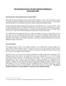 NEW INTERNATIONAL TRADE CROSSING PROPOSAL SEPTEMBER, 2011 Need for the New International Trade Crossing (NITC) The proposed New International Trade Crossing (NITC) project is a new end-to-end border crossing system betwe