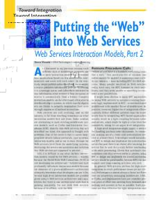 Toward Integration  Putting the “Web” into Web Services Web Services Interaction Models, Part 2 Steve Vinoski • IONA Technologies • 