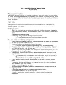 SEPA Advisory Committee Meeting Notes April 11, 2013 Welcome and Introductions Neil Aaland, Facilitator, opened the meeting. Introductions were made around the room and on the phone. Neil reviewed the agenda and noted th