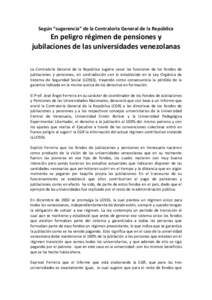 Según “sugerencia” de la Contraloría General de la República  En peligro régimen de pensiones y jubilaciones de las universidades venezolanas La Contraloría General de la República sugiere cesar las funciones d