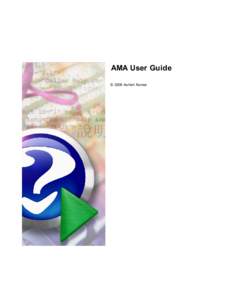 AMA User Guide © 2009 Ashish Kumar AMA User Guide A unique messaging product by Ashish Kumar