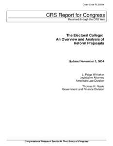 The Electoral College:  An Overview and Analysis of Reform Proposals
