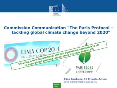 United Nations Framework Convention on Climate Change / Environmental economics / Carbon finance / Climate change in the European Union / European Climate Change Programme / Politics of global warming / Copenhagen Accord / Kyoto Protocol / Climate change policy / Climate change / Environment