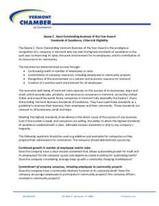 Deane C. Davis Outstanding Business of the Year Award Standards of Excellence, Criteria & Eligibility The Deane C. Davis Outstanding Vermont Business of the Year Award is the prestigious recognition of a company in Vermo