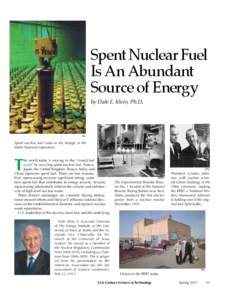 Spent Nuclear Fuel Is An Abundant Source of Energy by Dale E. Klein, Ph.D.  INL