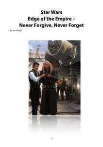 Star Wars Edge of the Empire – Never Forgive, Never Forget By Jon Wright  1