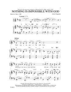 3 Written for the episcopal ordination of Bishop David A. Zubik, April 6, 1997. NOTHING IS IMPOSSIBLE WITH GOD James Chepponis