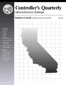 Controller’s Quarterly California Economic Challenges Kathleen Connell, California State Controller Contents: Controller’s