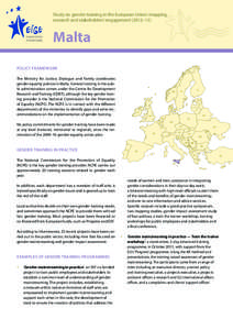 Study on gender training in the European Union: mapping, research and stakeholders’ engagement (2012–13) Malta POLICY FRAMEWORK The Ministry for Justice, Dialogue and Family coordinates
