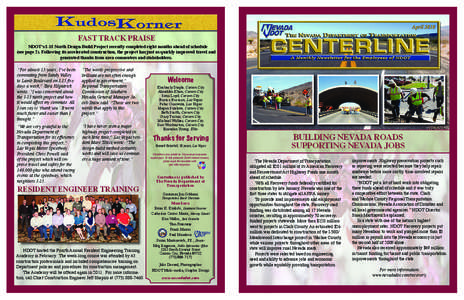 April[removed]FAST TRACK PRAISE NDOT’s I-15 North Design-Build Project recently completed eight months ahead of schedule (see page 2). Following its accelerated construction, the project has just as quickly improved trav