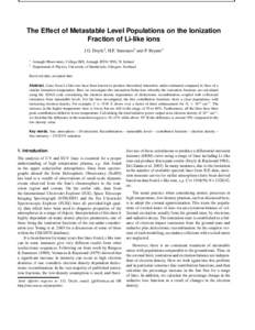 The Effect of Metastable Level Populations on the Ionization Fraction of Li-like ions J.G. Doyle1 , H.P. Summers2 and P. Bryans2 1 2