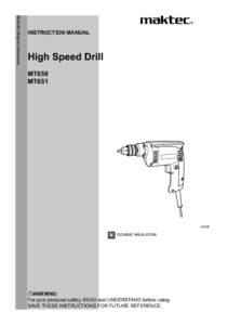 ENGLISH (Original instructions)  INSTRUCTION MANUAL High Speed Drill MT650