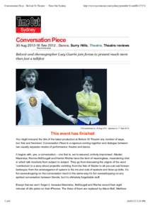 Conversation Piece - Belvoir St Theatre - - Time Out Sydney  http://www.au.timeout.com/sydney/printable?eventID=27174 Conversation Piece 30 Aug[removed]Sep 2012 , Dance, Surry Hills, Theatre, Theatre reviews