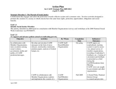 Action Plan for CASW Strategic Plan[removed]April 17, 2009) Strategic Direction 1- The Pursuit of Social Justice Collaboration that engages and unites the profession towards collective action and a common voice. Invol