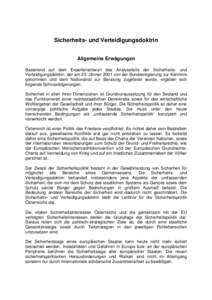 Sicherheits- und Verteidigungsdoktrin Allgemeine Erwägungen Basierend auf dem Expertenentwurf des Analyseteils der Sicherheits- und Verteidigungsdoktrin, der am 23. Jänner 2001 von der Bundesregierung zur Kenntnis geno