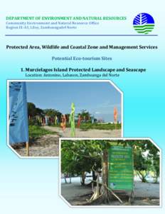 DEPARTMENT OF ENVIRONMENT AND NATURAL RESOURCES Community Environment and Natural Resource Office Region IX-A3, Liloy, Zamboangadel Norte Protected Area, Wildlife and Coastal Zone and Management Services Potential Eco-to