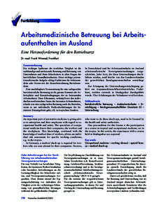 Fortbildung  Arbeitsmedizinische Betreuung bei Arbeitsaufenthalten im Ausland Eine Herausforderung für den Betriebsarzt Dr. med. Frank Wimmel, Frankfurt Zusammenfassung