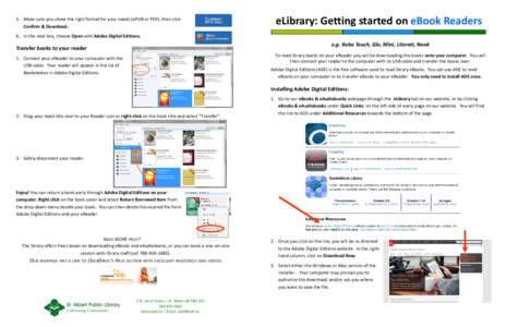 5. Make sure you chose the right format for your needs (ePUB or PDF), then click Confirm & Download. eLibrary: Getting started on eBook Readers  6. In the next box, choose Open with Adobe Digital Editions.