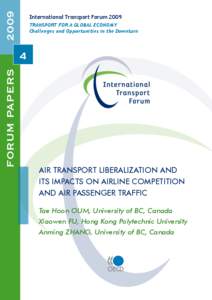 2009  International Transport Forum 2009 TRANSPORT FOR A GLOBAL ECONOMY Challenges and Opportunities in the Downturn