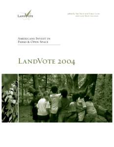 Urban agriculture / Environment / Land trust / Municipal bond / Conservation easement / Eric Garcetti / Los Angeles County Sales Tax /  Measure R / Human geography / Conservation / Conservation in the United States / Community building / The Trust for Public Land