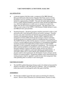 NABCI MONITORING ACTION ITEMS, October 2001 ALL INITIATIVES ♦ A national migratory bird data center, a component of the NBII (National Biological Information Infrastructure) Migratory Bird Node, needs to be fully