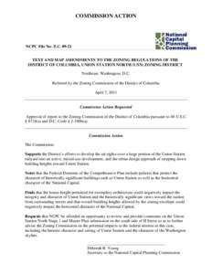 COMMISSION ACTION  NCPC File No. Z.C[removed]TEXT AND MAP AMENDMENTS TO THE ZONING REGULATIONS OF THE DISTRICT OF COLUMBIA, UNION STATION NORTH (USN) ZONING DISTRICT Northeast, Washington, D.C.
