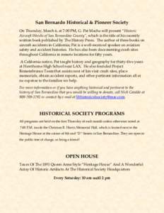 San Bernardo Historical & Pioneer Society On Thursday, March 6, at 7:00 PM, G. Pat Macha will present “Historic Aircraft Wrecks of San Bernardino County”, which is the title of his recently written book published by 