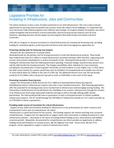 Legislative Priorities for Investing in Infrastructure, Jobs and Communities The nation continues to face a crisis of under-investment in our vital infrastructure. This crisis is also a missed opportunity for spurring ec