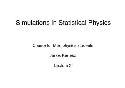 Lattice models / Conformal field theory / Ising model / Critical phenomena / Molecular dynamics / Physics / Quantum field theory / Statistical mechanics