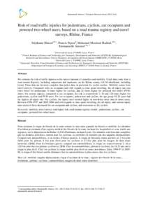 Emmanuelle Amoros / Transport Research Arena 2014, Paris  Risk of road traffic injuries for pedestrians, cyclists, car occupants and powered two-wheel users, based on a road trauma registry and travel surveys, Rhône, Fr