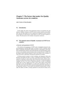 Chapter 9 The factors that matter for Quality Assurance across six countries Adrie Visscher & Maria Hendriks 9.1
