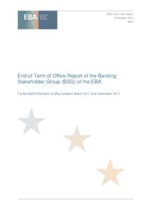 Government / European Banking Authority / Committee of European Banking Supervisors / European Insurance and Occupational Pensions Authority / European System of Financial Supervisors / Basel Committee on Banking Supervision / European Securities and Markets Authority / The European Business Association / European Union / Bank regulation / Europe