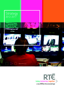 Raidió Teilifís Éireann / RTÉ Two / RTÉ One / RTÉ Television / RTÉ News Now / RTÉ player / RTÉ Aertel / RTÉ.ie / Noel Curran / RTÉ News and Current Affairs / Broadcasting / Ireland