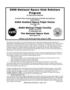 2009 National Space Club Schol ars Program for High School Students A student intern program with space scientists and engineers sponsored by