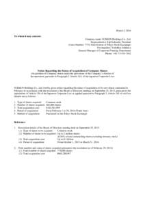 March 2, 2016 To whom it may concern: Company name: SCREEN Holdings Co., Ltd. Representative: Eiji Kakiuchi, President (Code Number: 7735, First Section of Tokyo Stock Exchange) For inquiries: Yoshihisa Ishikawa