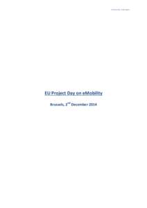 EUProject Day - Final Program  EU Project Day on eMobility Brussels, 2nd December 2014  EUProject Day - Final Program