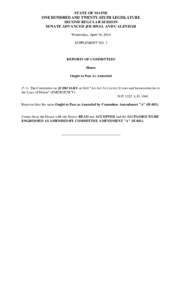 STATE OF MAINE ONE HUNDRED AND TWENTY-SIXTH LEGISLATURE SECOND REGULAR SESSION SENATE ADVANCED JOURNAL AND CALENDAR Wednesday, April 16, 2014 SUPPLEMENT NO. 3