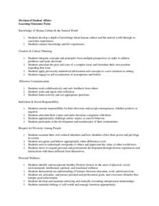 Division of Student Affairs Learning Outcomes Form Knowledge of Human Culture & the Natural World Students develop a depth of knowledge about human culture and the natural world through cocurricular experiences. 2. Stude