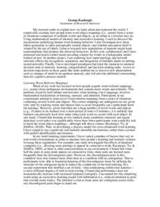 George Kachergis Statement of Research Interests My research seeks to explain how we learn about and represent the world. I empirically examine how people learn word-object mappings (i.e., nouns) from a series of situati