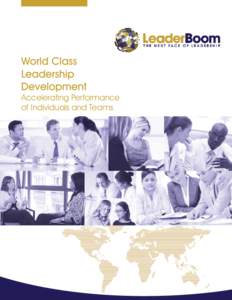 World Class Leadership Development Accelerating Performance of Individuals and Teams