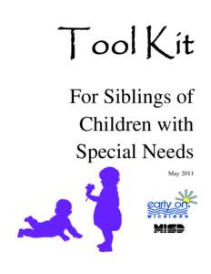 For Siblings of Children with Special Needs May 2011  www.misd.net