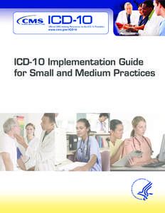 Medical informatics / ICD-10 / International Statistical Classification of Diseases and Related Health Problems / Current Procedural Terminology / Clinical coder / Procedure codes / Practice management software / Diagnosis codes / Health Insurance Portability and Accountability Act / Medicine / Health / Medical classification