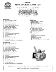 [removed]MIDDLE SCHOOL SUPPLY LIST Camino Real: Ralph Ramos, Principal • [removed]Lynn: Mary Nuñez, Principal • [removed]Mesa: Gabe Jacquez, Principal • [removed]Picacho: Cindy Baker, Principal • [removed]