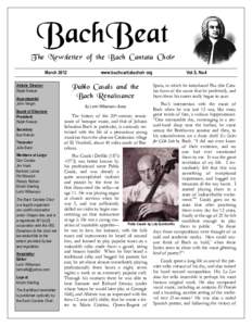 T he Newsletter of the Bach Cantata Choir March 2012 Artistic Director Ralph Nelson Accompanist John Vergin