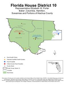 Florida House District 10 Representative Elizabeth W. Porter Baker ,Columbia, Hamilton, Suwannee and Portions of Alachua County  JASPER